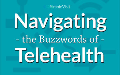 Navigating the Buzzwords of Telehealth