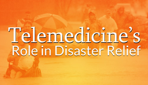 Telemedicine’s Role in Disaster Relief