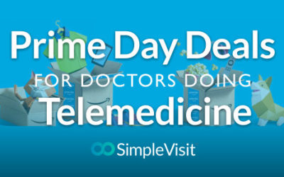 Prime Day Deals for Doctors doing Telemedicine