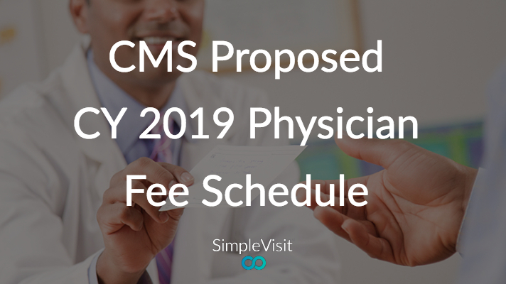 Telemedicine Advances in CMS Proposed CY 2019 Physician Fee Schedule