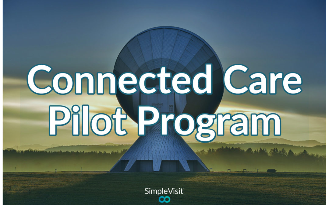 Connected Care Pilot Program
