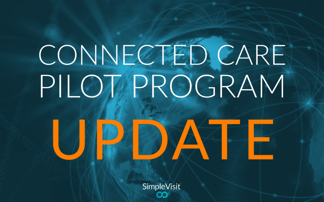 Connected Care Pilot Program Update