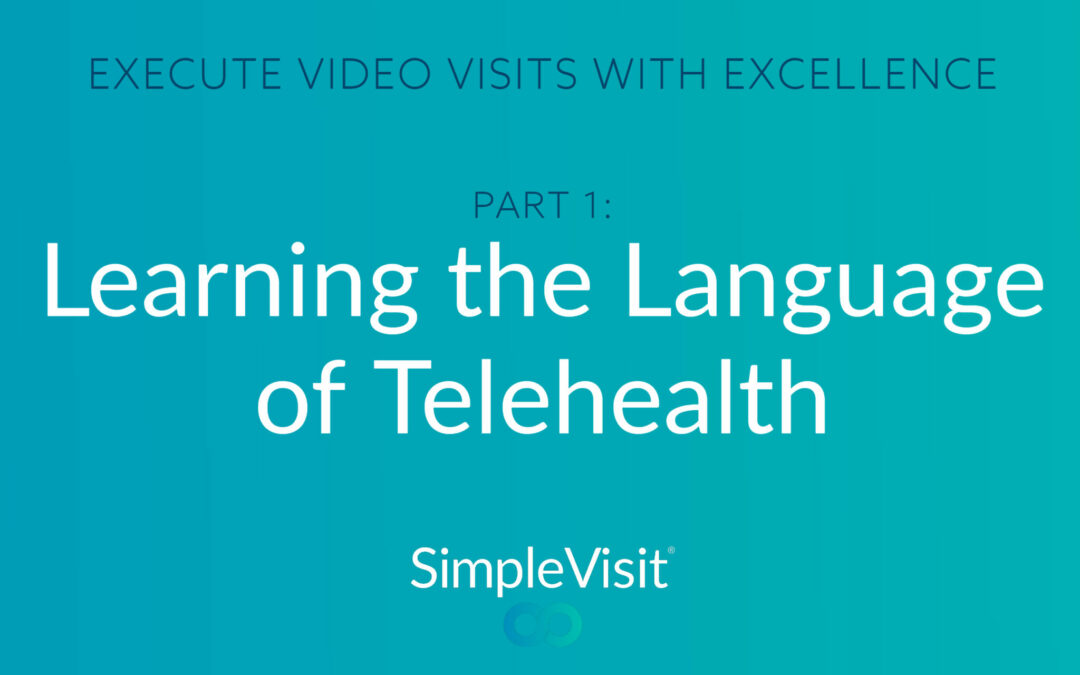 Experience Telehealth: Learn the Language