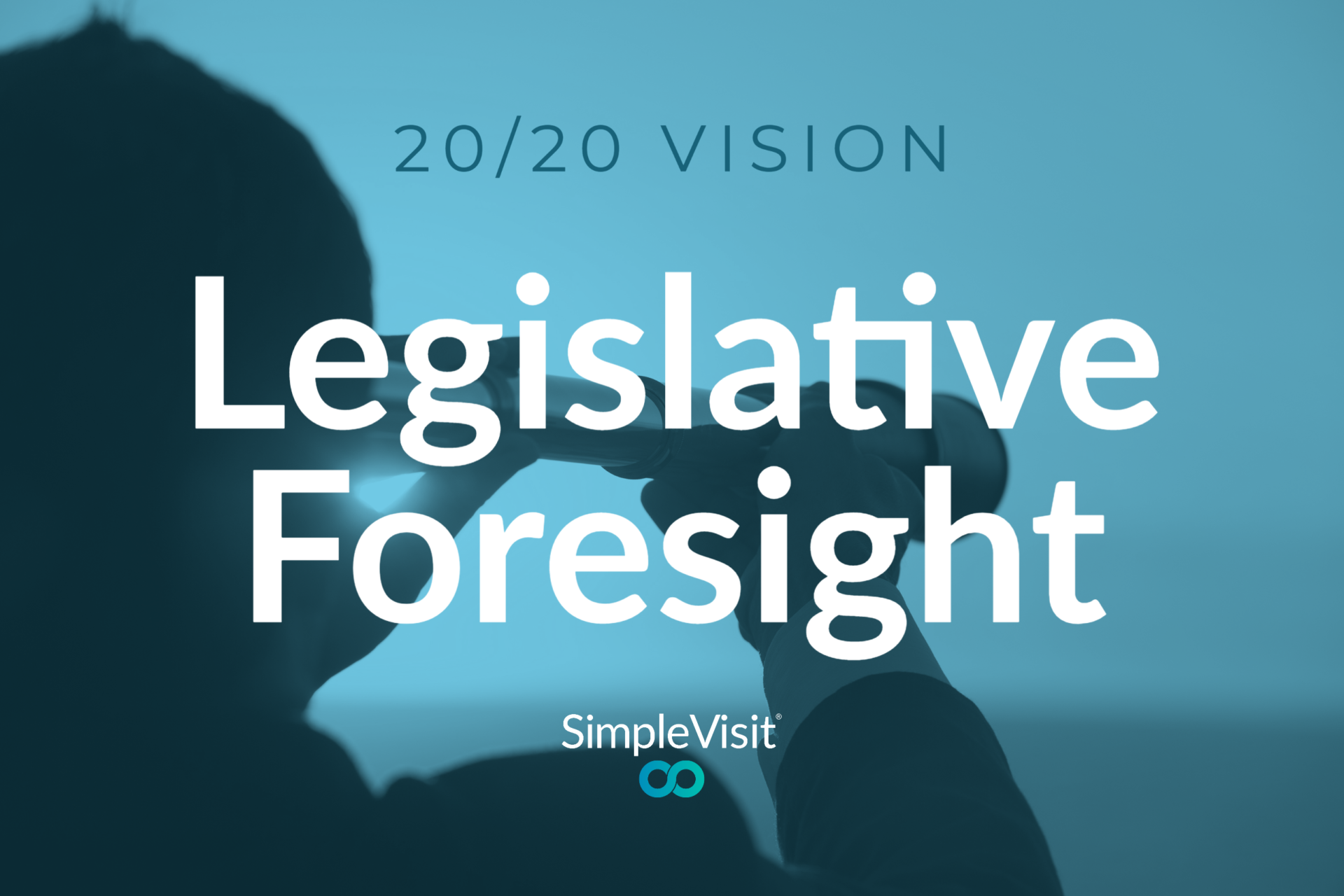 20/20 Vision: Legislative Foresight