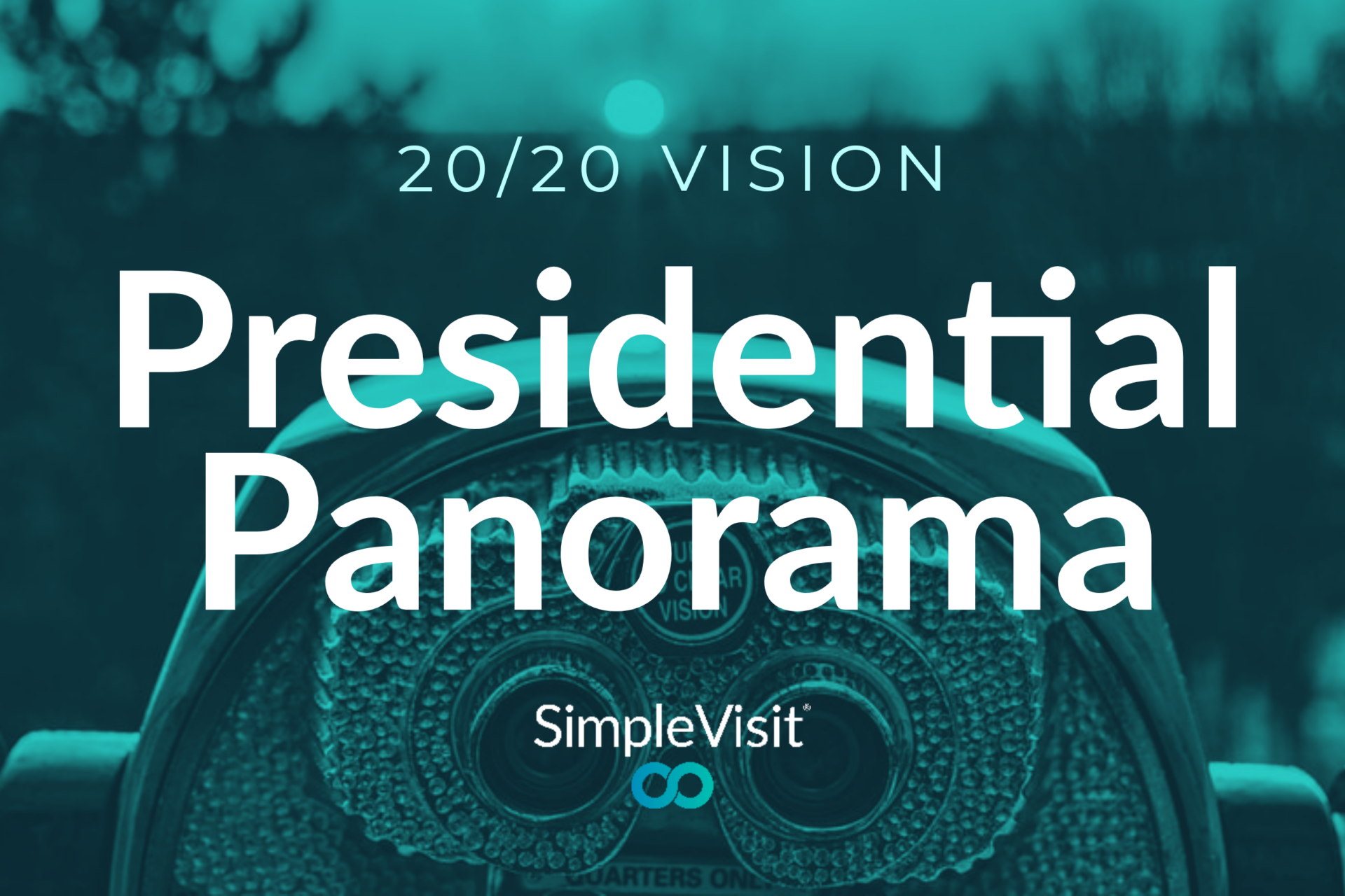 20/20 Vision: Presidential Panorama