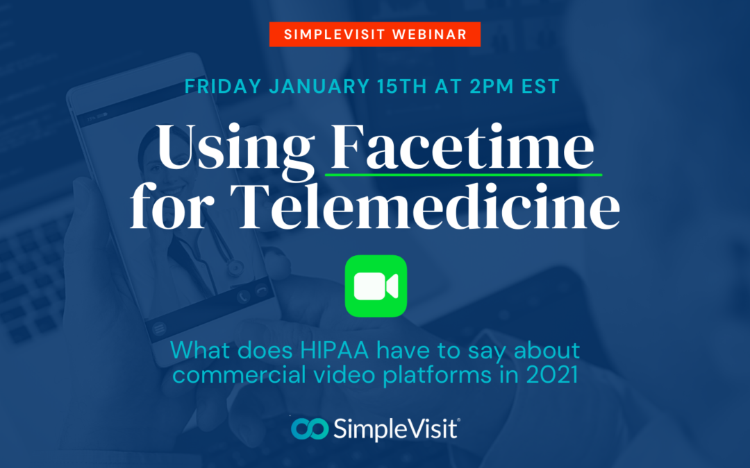 Using FaceTime for Telemedicine in 2021